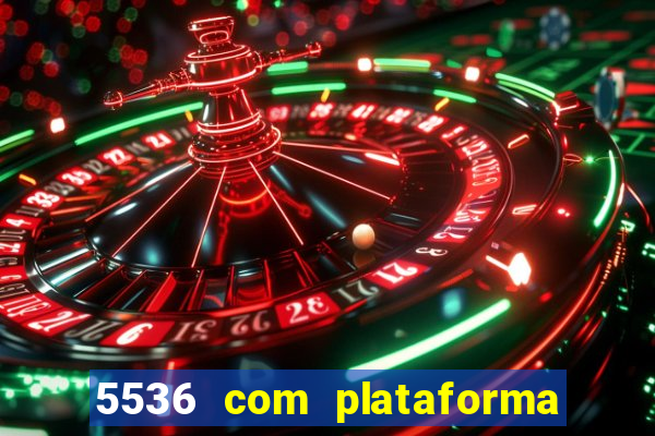 5536 com plataforma de jogos